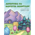 Adventure to Monster Mountain - Hardcover