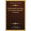 Chief Joseph's Own Story And General Howard's Comment - Paperback