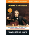 Thomas Alva Edison: Sixty Years of an Inventor's Life - Paperback