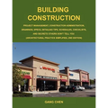 Building Construction: Project Management, Construction Administration, Drawings, Specs, Detailing Tips, Schedules, Checklists, and Secrets O - Paperback