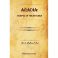 Aradia: Gospel of the Witches - Paperback