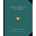 Words, Their Use And Power - Paperback