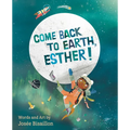 Come Back to Earth, Esther! - Hardcover