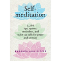Self-Meditation: 3,299 Tips, Quotes, Reminders, and Wake-Up Calls for Peace and Serenity - Paperback