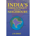 India's Foreign Policy And Its Neighbours - Paperback