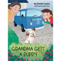 Grandma Gets a Puppy - Hardcover