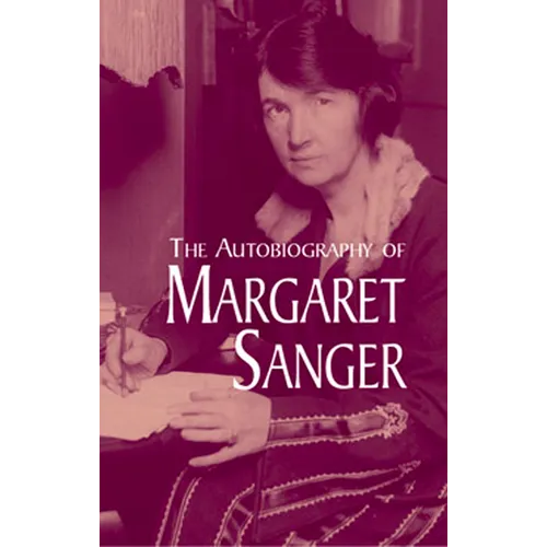 The Autobiography of Margaret Sanger - Paperback