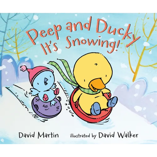 Peep and Ducky It's Snowing! - Hardcover