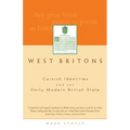 West Britons: Cornish Identities and the Early Modern British State - Paperback