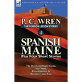 The Foreign Legion Stories 4: Spanish Maine Plus Four Short Stories: The Devil and Digby Geste, the Mule, Presentiments, & Dreams Come True - Paperback