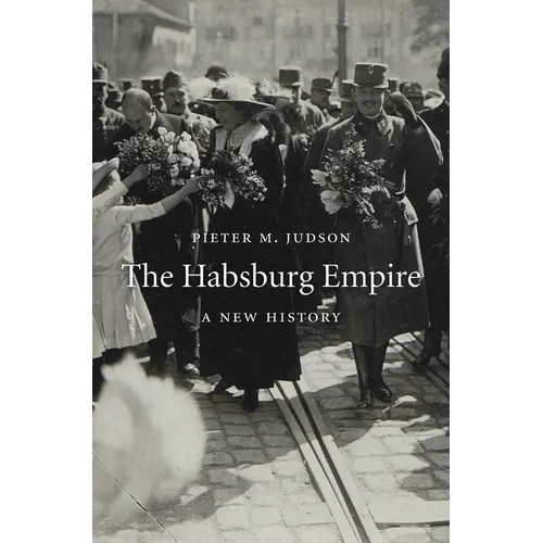 The Habsburg Empire: A New History - Paperback