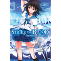 Strike the Blood, Vol. 1 (Light Novel): The Right Arm of the Saint - Paperback