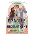 A Fragile Enchantment - Hardcover