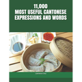 11,000 Most Useful Cantonese Expressions and Words - Paperback