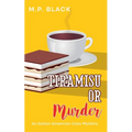 Tiramisu or Murder - Paperback
