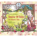 Snow White: An Islamic Tale - Hardcover