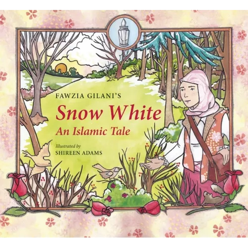 Snow White: An Islamic Tale - Hardcover