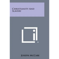 Christianity and Slavery - Paperback