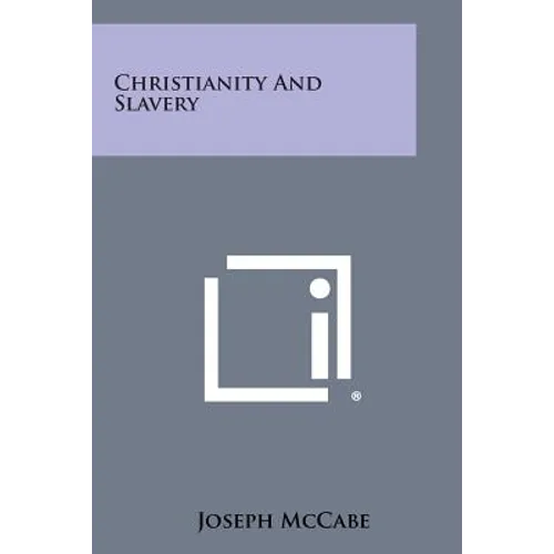 Christianity and Slavery - Paperback