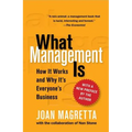 What Management Is: How It Works and Why It's Everyone's Business - Hardcover