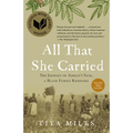 All That She Carried: The Journey of Ashley's Sack, a Black Family Keepsake - Paperback