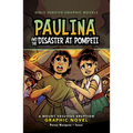 Paulina and the Disaster at Pompeii: A Mount Vesuvius Eruption Graphic Novel - Hardcover