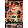Diaries of an Unfinished Revolution: Voices from Tunis to Damascus - Paperback
