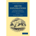 Arctic Explorations - Volume 2 - Paperback