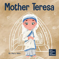 Mother Teresa: A Kid's Book About Loving Others Through Service - Paperback