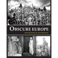 Obscure Europe: A photo journey through Europe's most unusual destinations - Paperback