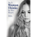 As a Woman Thinks in Her Heart - Paperback