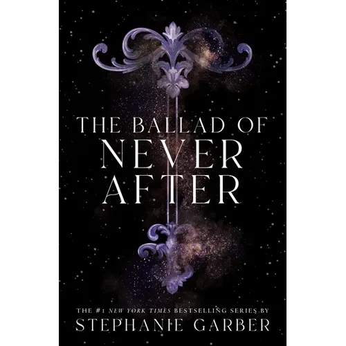 The Ballad of Never After - Hardcover