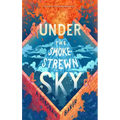 Under the Smokestrewn Sky - Hardcover