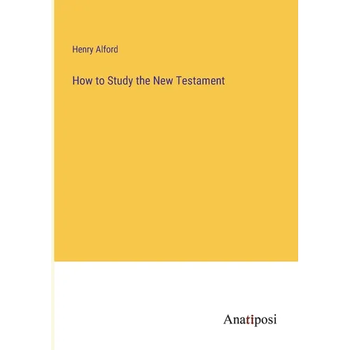 How to Study the New Testament - Paperback