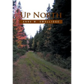 Up North - Hardcover
