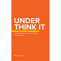 Under Think It - Paperback