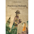 Practicing Midrash: Reading the Bible's Arguments as an Invitation to Conversation - Hardcover