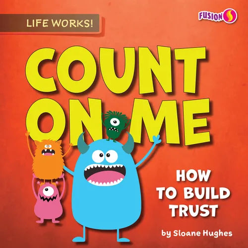 Count on Me: How to Build Trust - Library Binding