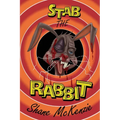 Stab the Rabbit - Paperback