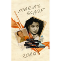 Maria's Scarf: A Memoir of a Mother's Love, a Son's Perseverance, and Dreaming Big - Hardcover
