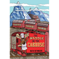 The Moose on the Caboose - Paperback