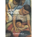 Mexican Painters: Rivera, Orozco, Siqueiros, and Other Artists of the Social Realist School - Paperback