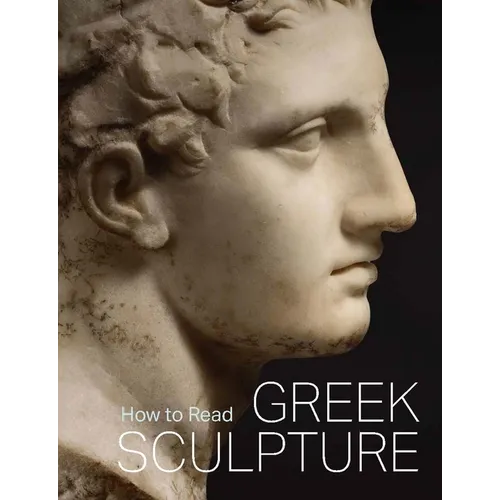 How to Read Greek Sculpture - Paperback