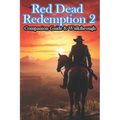Red Dead Redemption 2 Companion Guide & Walkthrough - Paperback