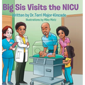 Big Sis Visits the NICU - Hardcover
