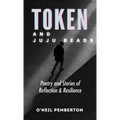 Token and Juju Beads - Hardcover