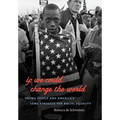 If We Could Change the World: Young People and America's Long Struggle for Racial Equality - Paperback