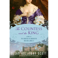 The Countess and the King: A Novel of the Countess of Dorchester and King James II - Paperback