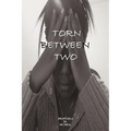 Torn Between Two - Paperback