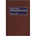 Framework for Industrialization in Africa - Hardcover